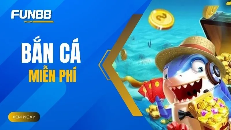 Bắn cá miễn phí - Khám phá siêu phẩm giải trí tại nhà cái