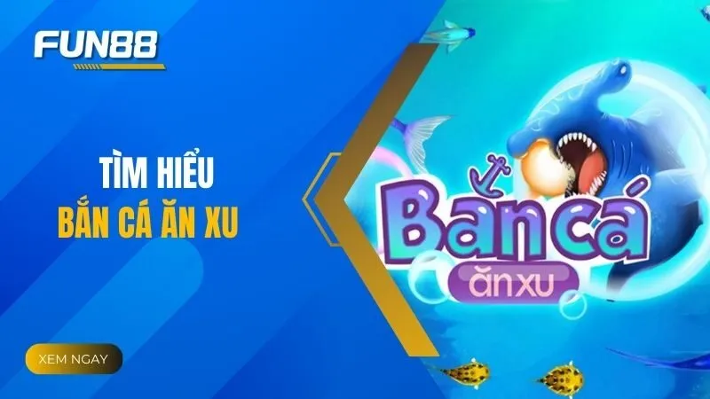 Cách trở thành cao thủ bắn cá ăn xu dễ dàng nhất