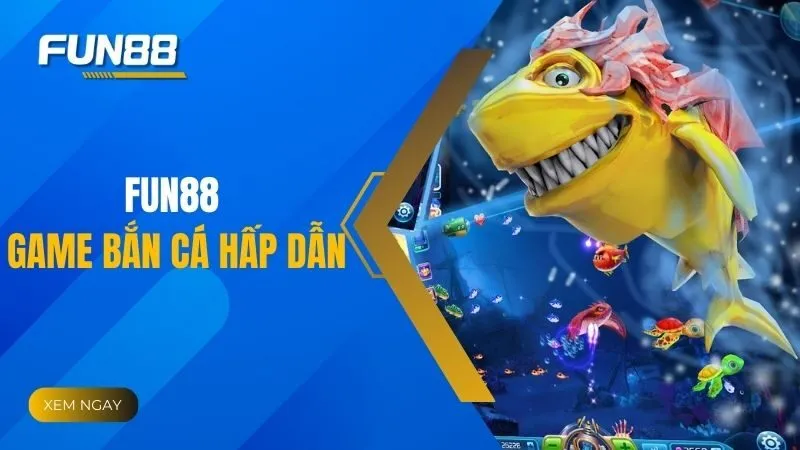 Điểm danh top game bắn cá hấp dẫn nhất hiện nay