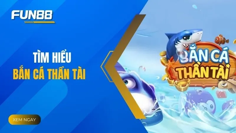 Mách bạn cách chinh phục game bắn cá Thần Tài thắng lớn