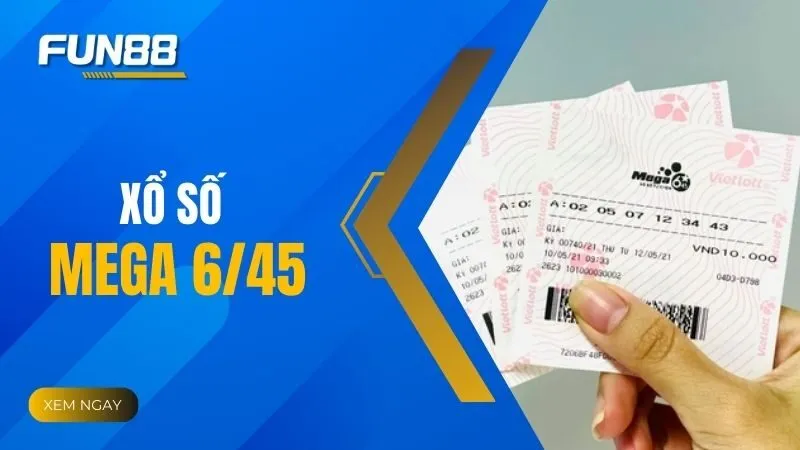 Xổ số Mega 6/45 - Tìm hiểu cách chơi chi tiết cho người mới