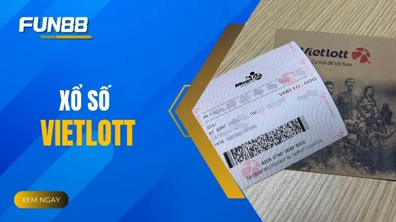 Xổ số Vietlott - Khám phá trò chơi xổ số tự chọn yêu thích hiện nay